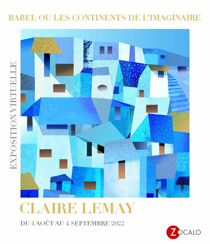 Babel ou les continents de l'imaginaire de claire lemay | exposition virtuelle 8 claire promo